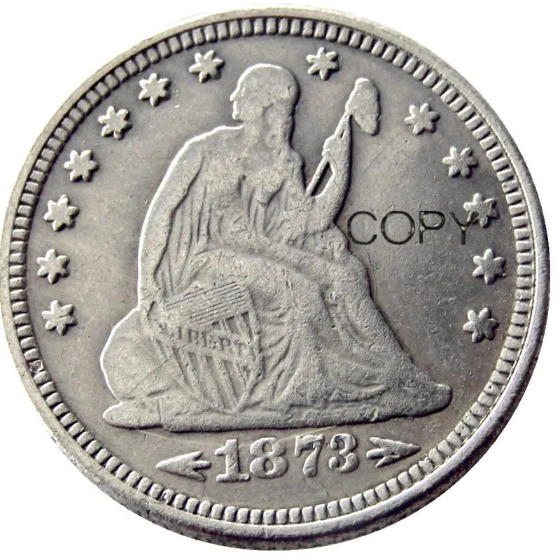 САЩ 1873 Arrows -P / CC / S Сидячая монети Liberty Quarter Dollars Различни мента, сребърно покритие Копирни монета от 25 цента